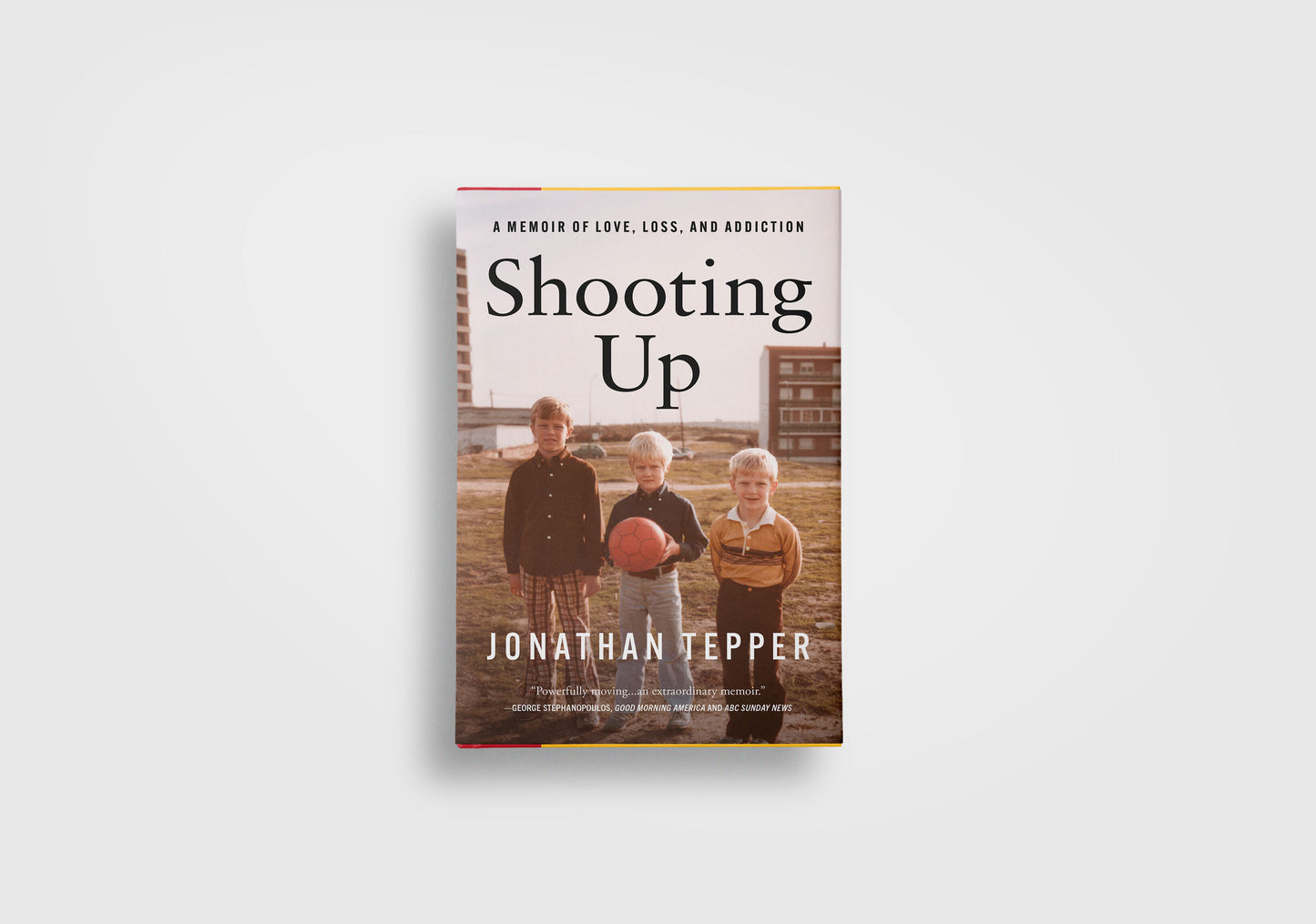 Shooting Up: A Memoir of Love, Loss, and Addiction